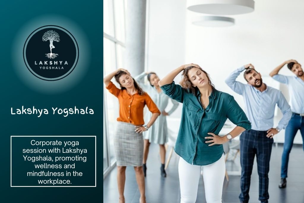 corporate yoga sessions with Lakshya Yogshala, promoting wellness and mindfulness in the workplace.